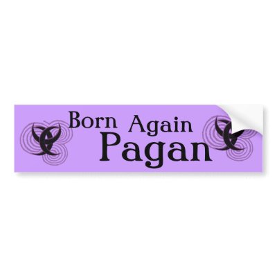 Born Again Pagan Bumper Sticker by Method77