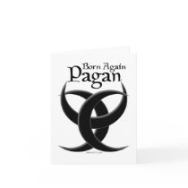Born Again Pagan Card