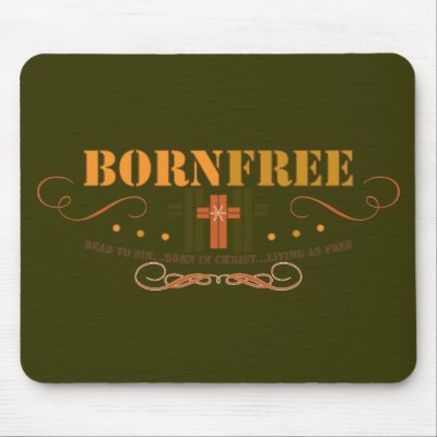 Born Free Christian mousepad / mousemat by UpstreamDesigns