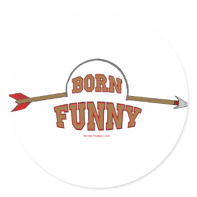 Born Funny Round Sticker by MotherThumper