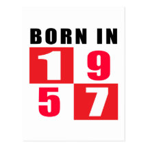 Born In 1957 Birthday Designs Postcards
