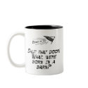 Born in a barn? mugs