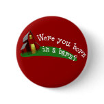 Born in a Barn Quote Button