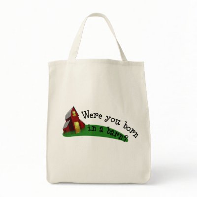 Born in a Barn Quote Grocery Tote Tote Bag by ChiaPetRescue