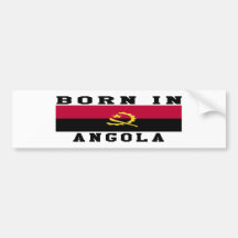Born In Angola Bumper Stickers