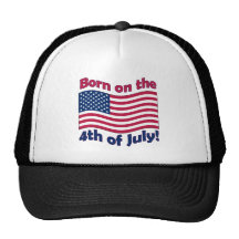 Born on the 4th of July trucker hat