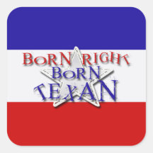BORN TEXAN STICKERS