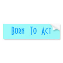 Born  To  Act