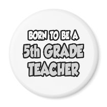 Born To Be A 5th Grade Teacher