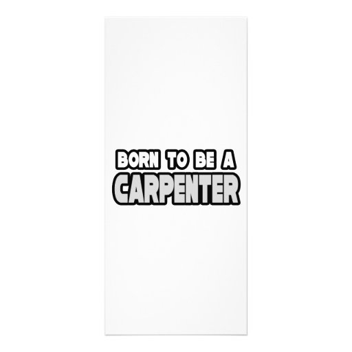 Born To Be a Carpenter Customised Rack Card