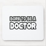 Born To Be A Doctor