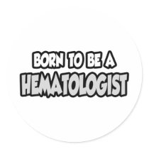 Born To Be A Haematologist