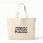 Born To Be a Paralegal Canvas Bags