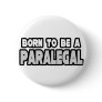 Born To Be a Paralegal