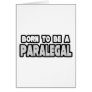 Born To Be a Paralegal