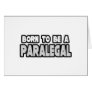 Born To Be a Paralegal