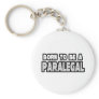 Born To Be a Paralegal