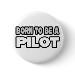Born To Be A Pilot