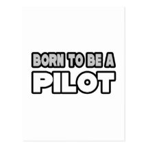 Born To Be A Pilot Postcard