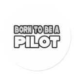 Born To Be A Pilot stickers