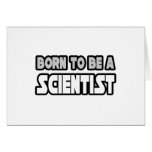 Born To Be A Scientist