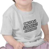 Born To Be An Aerospace Engineer
