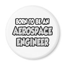 Born To Be An Aerospace Engineer