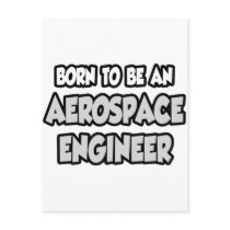 Born To Be An Aerospace Engineer