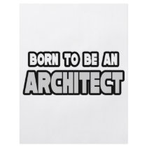 Born To Be an Architect