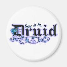 Born to be Druid Magnet