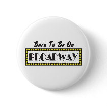 Born to be on Broadway Pins