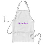 Born To Dance Aprons