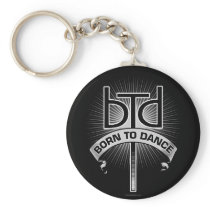 Born To Dance (basic) Keychain