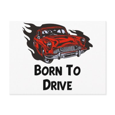 Born To Drive Post Cards by hotcars