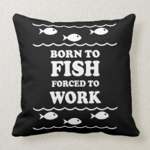 Born to fish pillows