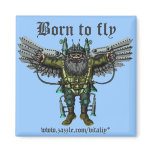 Born to fly funny magnet
