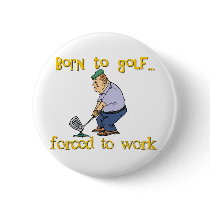 Born to Golf Pinback Button