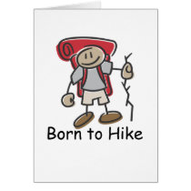 Born to Hike gifts. Greeting Cards