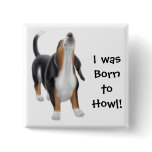 Born to Howl Basset Hound Pin buttons