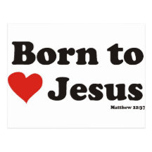 Born to Love Jesus Postcard