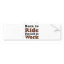 born to ride autosticker