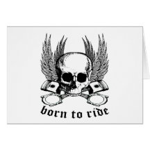 Born To Ride Greeting Card