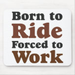 born to ride mauspad