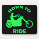 BORN TO RIDE MOUSE PAD
