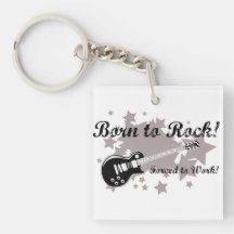 Born to Rock, Forced To Work Keychain Acrylic Key Chain