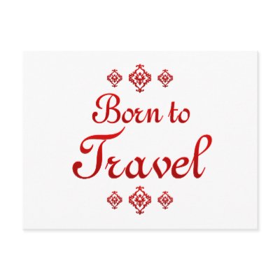BORN TO TRAVEL POSTCARDS by Specialinterests
