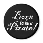 BornToBeAPirate,Magnet