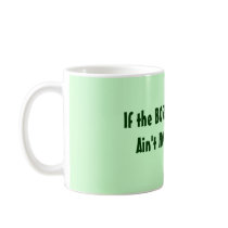 BOSS ain't happy? Ain't NO ONE happy! Mug