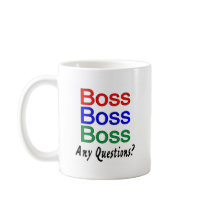 Boss Any Questions Coffee Mugs