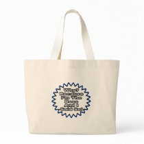 Boss...Because I Said So Bags